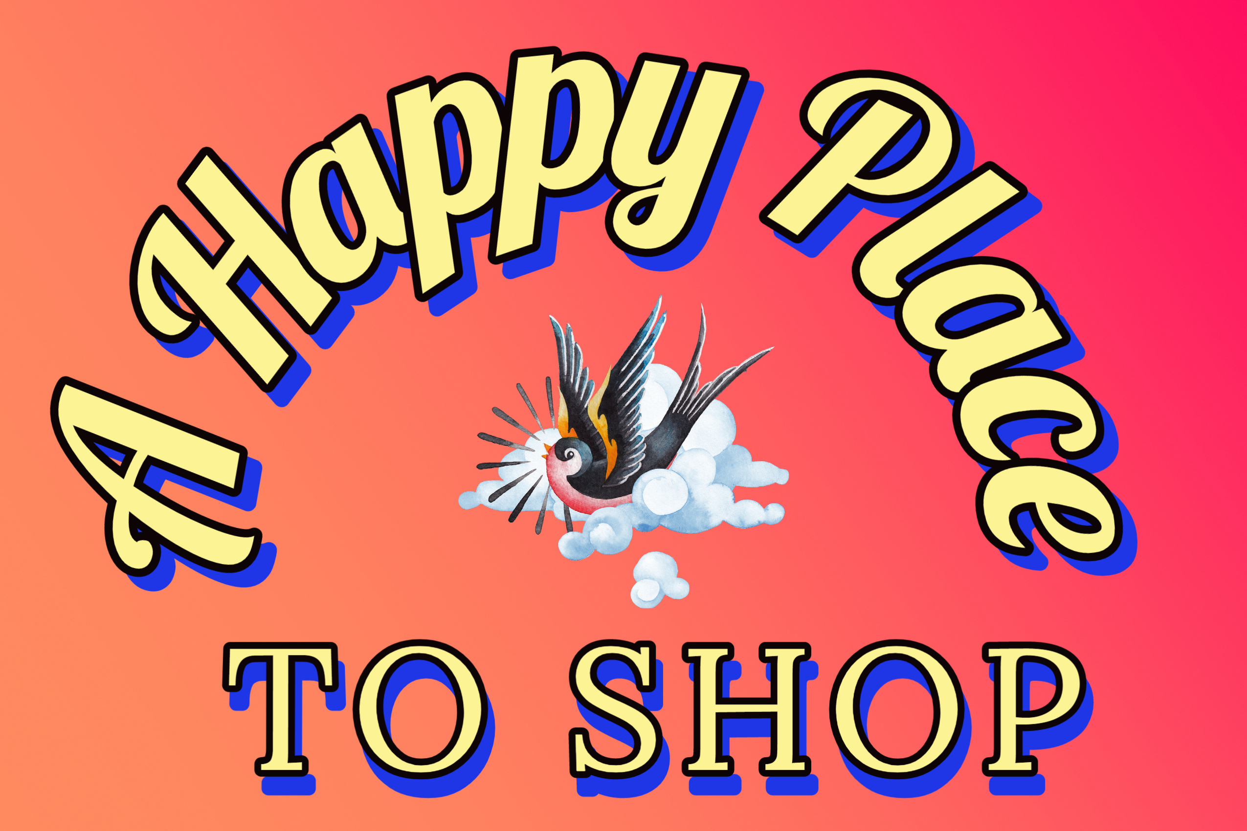 A Happy Place To Shop